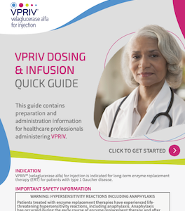 VPRIV Dosing & Infusion Quick Guide